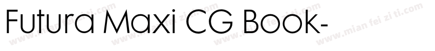 Futura Maxi CG Book字体转换